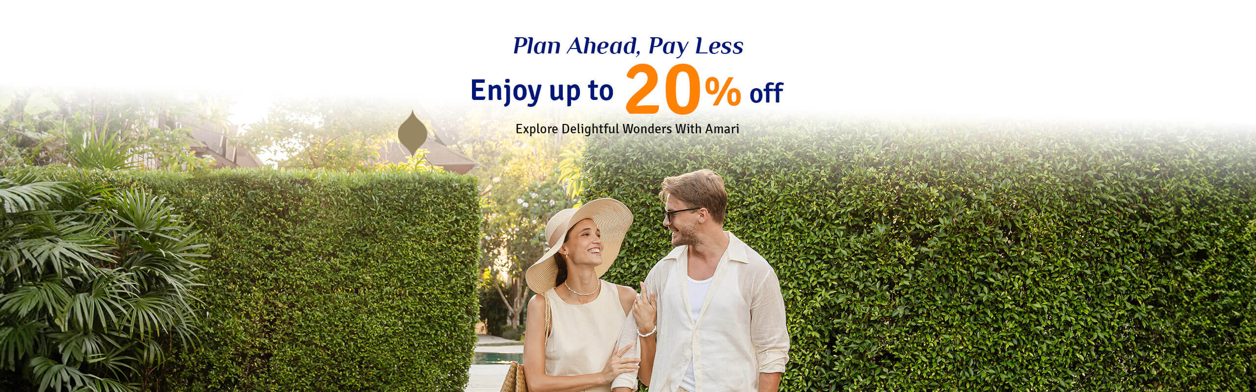 Plan Ahead, Pay Less | Amari Hotels & Resorts